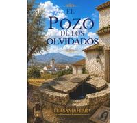 EL POZO DE LOS OLVIDADOS: Fernando Lara