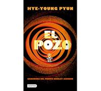 El Pozo. Premio Shirley Jackson 2017 ( Novela de Terror) / The Hole. Shirley Jackson Award 2017 (a Horror Novel)