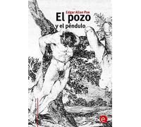 El pozo y el péndulo (Biblioteca Edgar Allan Poe)