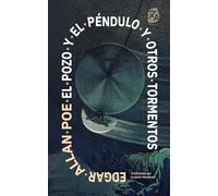 El pozo y el péndulo y otros tormentos: Nueva traducción al español: 63 (Clásicos en español)
