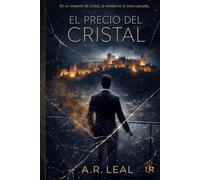 EL PRECIO DEL CRISTAL: Un thriller de suspense y traición en el corazón de Granada.