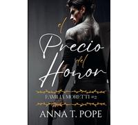 El Precio del Honor (The Price of Honor Spanish Translation): Un romance oscuro, M/M, de alta acción y mafioso (La Familia Moretti)