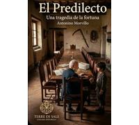 El Predilecto: Una tragedia de la fortuna: 22 (Terre di Sale)