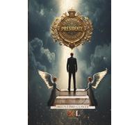El Presidente elegido por Dios: Arké - El principio: Edición especial narrativa para todas las edades