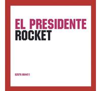 El Presidente - Rocket