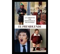 El Presiduende: La libertad sin democracia NO avanza