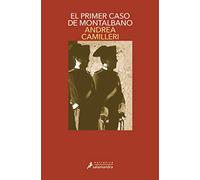 El primer caso de Montalbano (Comisario Montalbano 11): Montalbano - Libro 11 (Salamandra Narrativa)