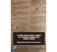 El primer libro de rentas y cuentas de la catedral de cuenca (1338): estudio y edición