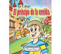 El príncipe de la envidia: Cuento para niños