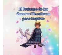 El Príncipe de los Cuentos: Un niño un poco inquieto: M. Contreras (Fragmentos de Sol)