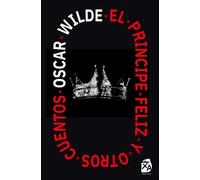 El Príncipe Feliz y otros cuentos: Nueva traducción al español