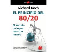El principio 80/20 : el secreto de lograr más con menos