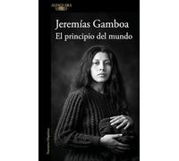 El Principio del Mundo / The Beginning of the World (Hispánica)