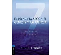 El principio según el Génesis y la ciencia: Siete días que dividieron el mundo