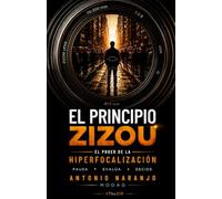 El principio Zizou: El poder de la hiperfocalización
