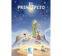 El Principito: Clásico adaptado para niños de 10 años con actividades de lectura, vocabulario y curiosidades para comprender la historia, aprender y ... a leer (Mi Primer Clásico de Kaleidobook)