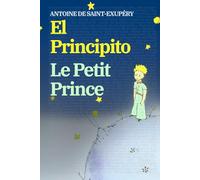El Principito - Le Petit Prince: Texto paralelo bilingüe - Édition bilingue: Francés - Español / Français - Espagnol: 11 (Ediciones Bilingües)