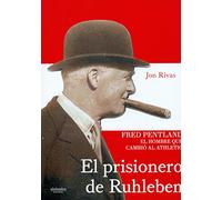 El prisionero de Ruhleben: Fred Pentland, el hombre que cambió al Athletic