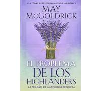 El Problema de los Highlanders (La Trilogía de la Reliquia Escocesa)