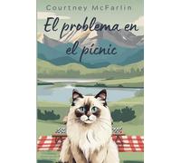 El problema en el pícnic: 8 (Los Entrañables Misterios del Gato Razzy)