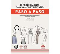 El procedimiento sancionador tributario. Paso a paso: Análisis de la regulación del procedimiento sancionador tributario