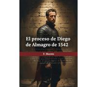 El proceso de Diego Almagro de 1542