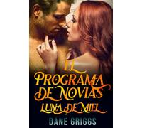El Programa de la Novia - Luna de Miel: 4 (Salvando Ceraste)