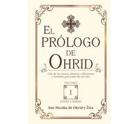El prólogo de Ohrid: Vida de los santos, himnos, reflexiones y homilías para cada día del año | Volumen 1