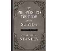 El Propósito de Dios Para Su Vida: Devocional de 365 Días