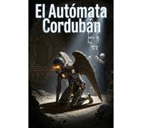 El Protocolo de Córdoba: Enterrado durante milenios, su lógica ancestral reescribirá el futuro de la humanidad.