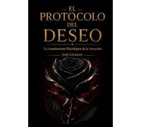 El Protocolo del Deseo
