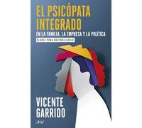 El psicpata integrado en la familia, la empresa y la poltica