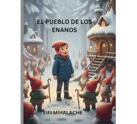 EL PUEBLO DE LOS ENANOS: para niños de 4 a 8 años