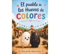 El Pueblo de los Huevos de Colores