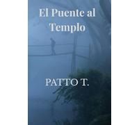 El Puente al Templo: Un libro de frases para volver al cuerpo, a la ternura y a la presencia.