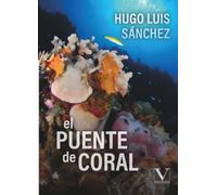 El puente de coral (Biblioteca Cubana)
