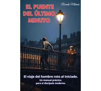 EL PUENTE DEL ÚLTIMO MINUTO