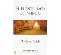 El Puente Hacia El Infinito / The Bridge Across Forever: A Lovestory