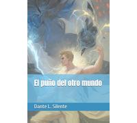 El puño del otro mundo (Núcleos de ceniza)