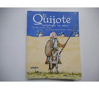 El Quijote contado a los ninos (Biblioteca escolar clásicos/ School Library Classics)