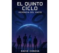 El Quinto Ciclo: Herencia del Vacío