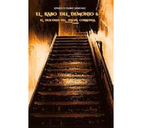 EL RABO DEL DEMONIO 6: EL DESCENSO DEL HACHA CORREDIZA