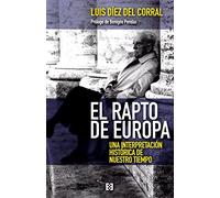 El rapto de Europa: Una interpretación histórica de nuestro tiempo: 32 (Nuevo Ensayo)