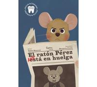 El ratón Pérez aún está en huelga