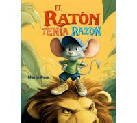 El Ratón Tenía Razón: Libro infantil. Un cuento en español para niños que enseña que todos tenemos un talento, sin importar nuestro tamaño.: 8 (Vamos hipopótamos)