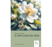 El rayo que no cesa