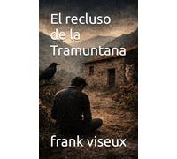 El recluso de la Tramuntana