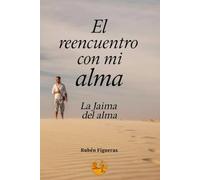 EL REENCUENTRO CON MI ALMA: La jaima de alma