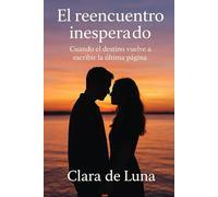 El reencuentro inesperado: Cuando el destino vuelve a escribir la última página