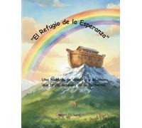 El Refugio de la Esperanza: Una historia de valentía y el amor que brilla después de la tormenta